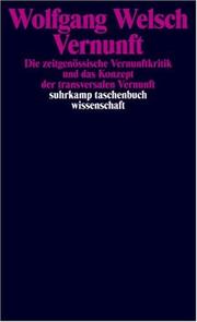 Cover of: Vernunft. 3. Aufl. by Wolfgang Welsch