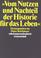Cover of: "Vom Nutzen und Nachteil der Historie für das Leben"