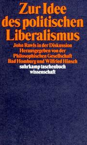 Cover of: Zur Idee des politischen Liberalismus by herausgegeben von der Philosophischen Gesellschaft Bad Homburg und Wilfried Hinsch.