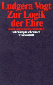 Cover of: Zur Logik der Ehre in der Gegenwartsgesellschaft: Differenzierung, Macht, Integration