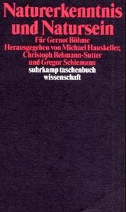 Cover of: Naturerkenntnis und Natursein: für Gernot Böhme
