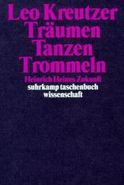 Cover of: Träumen, Tanzen, Trommeln: Heinrich Heines Zukunft
