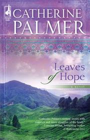 Cover of: Leaves Of Hope by Catherine Palmer