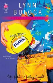 Cover of: Less Than Frank by Lynn Bulock