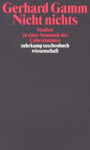 Cover of: Nicht nichts: Studien zu einer Semantik des Unbestimmten
