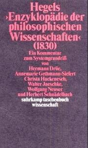 Cover of: Hegels ' Enzyklopädie der philosophischen Wissenschaften' (1830). Ein Kommentar zum Systemgrundriß. by Hermann Drüe, Annemarie Gethmann-Siefert, Christa Hackenesch, Walter Jaeschke, Wolfgang Neuser