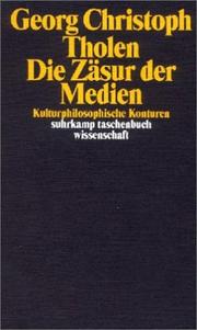 Cover of: Die Zäsur der Medien. Kulturphilosophische Konturen.