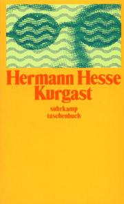Cover of: Kurgast. Aufzeichnungen von einer Badener Kur. by Hermann Hesse