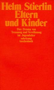 Cover of: Eltern und Kinder: das Drama von Trennung und Versöhnung im Jugendalter