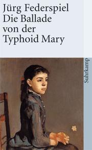 Cover of: Die Ballade von Typhoid Mary.