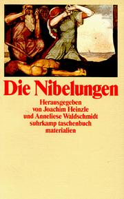 Cover of: Die Nibelungen: ein deutscher Wahn, ein deutscher Alptraum : Studien und Dokumente zur Rezeption des Nibelungenstoffs im 19. und 20. Jahrhundert