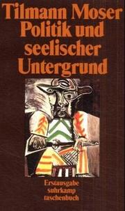 Cover of: Politik und seelischer Untergrund: Aufsätze und Vorträge