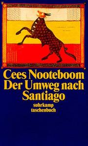 Cover of: Der Umweg nach Santiago. by Cees Nooteboom, Simone Sassen