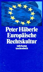 Cover of: Europäische Rechtskultur. Versuch einer Annäherung in zwölf Schritten.