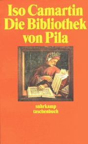 Cover of: Die Bibliothek von Pila. by Iso Camartin