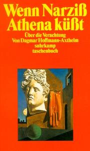 Cover of: Wenn Narziss Athena küsst: über die Verachtung