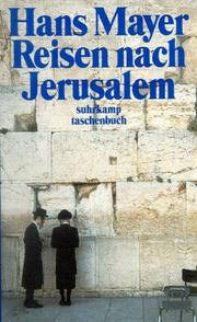 Cover of: Reisen nach Jerusalem. Erfahrungen 1968 bis 1995. by Hans Mayer