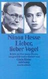 Cover of: Lieber, lieber Vogel. Briefe an Hermann Hesse.