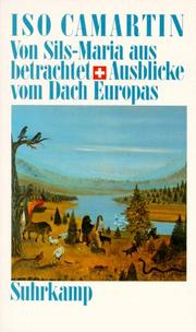 Cover of: Von Sils-Maria aus betrachtet: Ausblicke vom Dach Europas