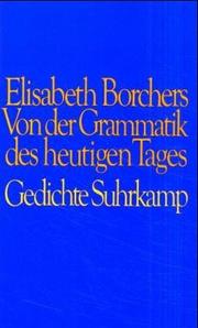 Cover of: Von der Grammatik des heutigen Tages: Gedichte