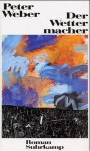 Cover of: Der Wettermacher: Roman