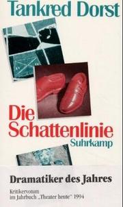 Cover of: Die Schattenlinie by Tankred Dorst