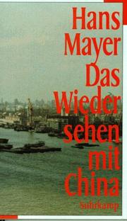 Cover of: Das Wiedersehen mit China by Hans Mayer