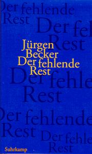 Cover of: Der fehlende Rest by Becker, Jürgen