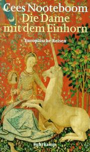 Cover of: Die Dame mit dem Einhorn. Europäische Reisen.