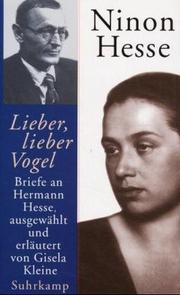 Cover of: Lieber, lieber Vogel: Briefe an Hermann Hesse