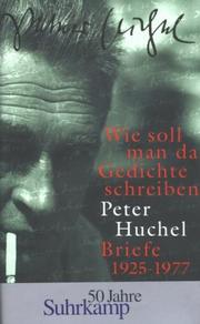 Cover of: Wie soll man da Gedichte schreiben: Briefe 1925-1977