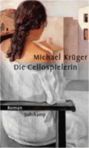 Cover of: Die Cellospielerin: Roman