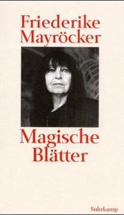 Cover of: Magische Blätter I-V by Friederike Mayröcker