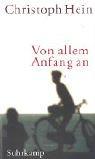 Cover of: Von allem Anfang an. by Christoph Hein