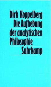 Cover of: Die Aufhebung der analytischen Philosophie: Quine als Synthese von Carnap und Neurath