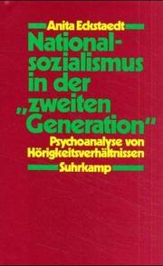 Cover of: Nationalsozialismus in der "zweiten Generation": Psyschoanalyse von Hörigkeitsverhältnissen