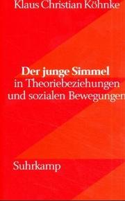 Cover of: Der junge Simmel: in Theoriebeziehungen und sozialen Bewegungen