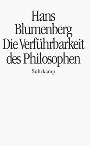 Cover of: Die Verführbarkeit des Philosophen by Hans Blumenberg