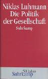 Cover of: Die Politik der Gesellschaft.