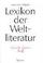 Cover of: Lexikon der Weltliteratur