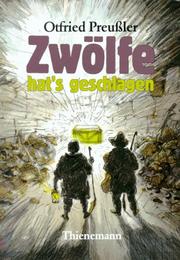 Cover of: Zwölfe hat's geschlagen by Otfried Preußler