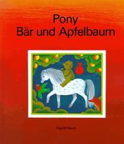Pony, Bär und Apfelbaum by Sigrid Heuck