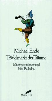 Cover of: Trödelmarkt der Träume by Michael Ende, Michael Ende