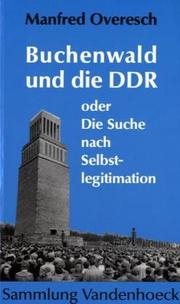 Cover of: Buchenwald und die DDR: oder die Suche nach Selbstlegitimation