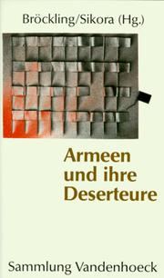 Cover of: Armeen und ihre Deserteure by herausgegeben von Ulrich Bröckling und Michael Sikora.