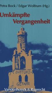 Cover of: Umkämpfte Vergangenheit by herausgegeben von Petra Bock und Edgar Wolfrum.