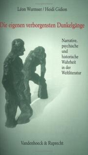 Cover of: Die eigenen verborgensten Dunkelgänge by Leon Wurmser