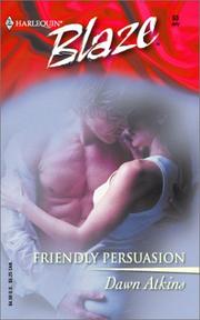 Cover of: Friendly Persuasion by Dawn Atkins