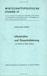 Cover of: Infrastruktur und Dezentralisierung by Henne, Wolfgang.