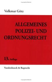 Cover of: Allgemeines Polizei- und Ordnungsrecht. by Volkmar Götz, Volkmar Götz